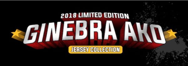 How to get your 2018 Limited Edition Ginebra Ako Jersey Collection