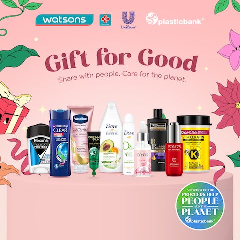 Gift for Good: Watsons Teams Up With Unilever and Plastic Bank